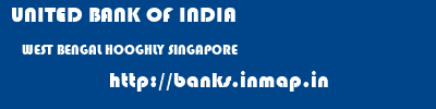 UNITED BANK OF INDIA  WEST BENGAL HOOGHLY SINGAPORE   banks information 